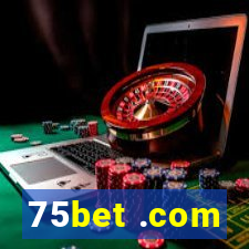 75bet .com